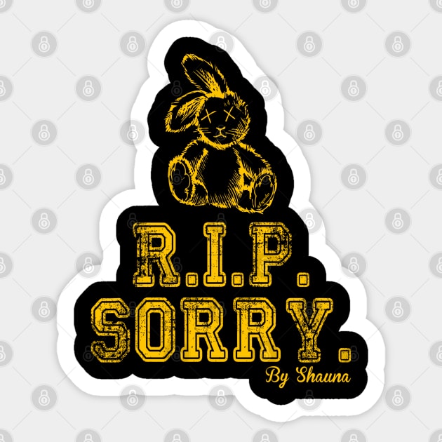 R.I.P. Sorry by Shauna - Rabbit Sticker by LopGraphiX